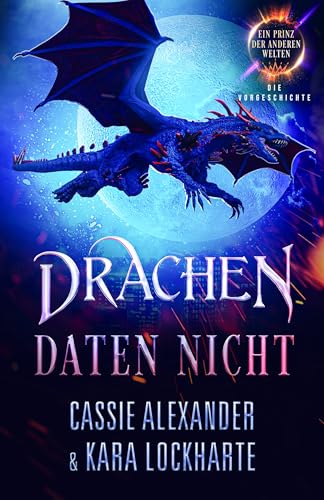 Drachen Daten Nicht: Verlockung des Drachens (Der Prinz der Anderswelten) (German Edition)