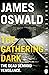The Gathering Dark by James Oswald The Gathering Dark by James Oswald