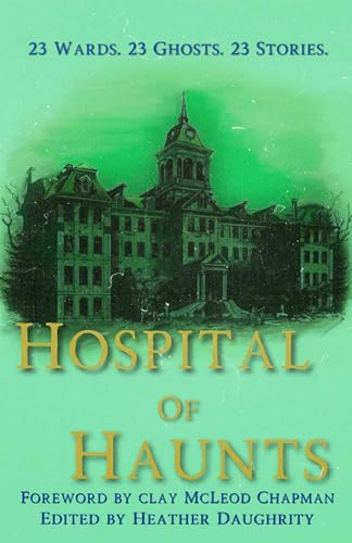 Hospital of Haunts (Kindle Edition)