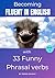 Becoming Fluent in English with 33 Funny Phrasal Verbs by Renée Knight