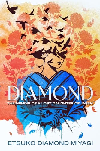 Diamond: The Memoir of a Lost Daughter of Japan (Paperback)