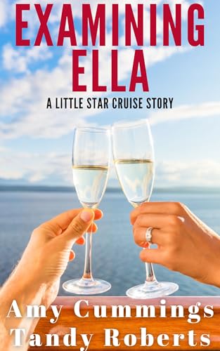 Examining Ella (Little Star Cruises, #1)