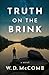 Truth on the Brink: a novel (The Case For Truth series)