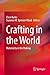 Crafting in the World: Materiality in the Making