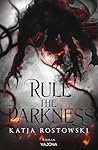 Rule The Darkness