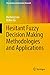 Hesitant Fuzzy Decision Making Methodologies and Applications (Uncertainty and Operations Research)