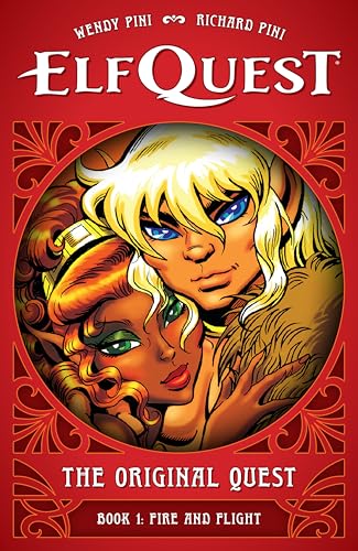 ElfQuest: The Original Quest: Book 1--Fire and Flight (Hardcover)