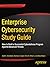 Enterprise Cybersecurity St...