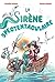 La sirène spectentaculaire