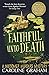 Faithful Unto Death