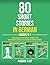 80 Short Stories in German ...
