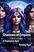 Shadows of Empires: A Fraum...