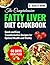 The Comprehensive Fatty Liver Diet Cookbook by G. Hanley Howe