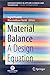 Material Balance: A Design ...