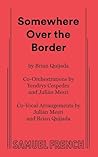 Somewhere Over the Border by Brian Quijada