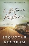 In Between Pastures (Nora Kelly)