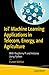 IoT Machine Learning Applications in Telecom, Energy, and Agriculture: With Raspberry Pi and Arduino Using Python