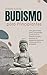 Budismo para principiantes:...