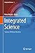 Integrated Science: Science Without Borders