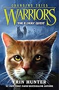 The Elders' Quest (Warriors: Changing Skies, #1)