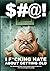 $#@! I F*cking Hate About Getting Old: An illustrated look at how much a pain in the ass it is to no longer be young ($#@! I Hate Series)