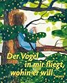 Der Vogel in mir ...
