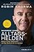 Manifest eines Alltagshelden