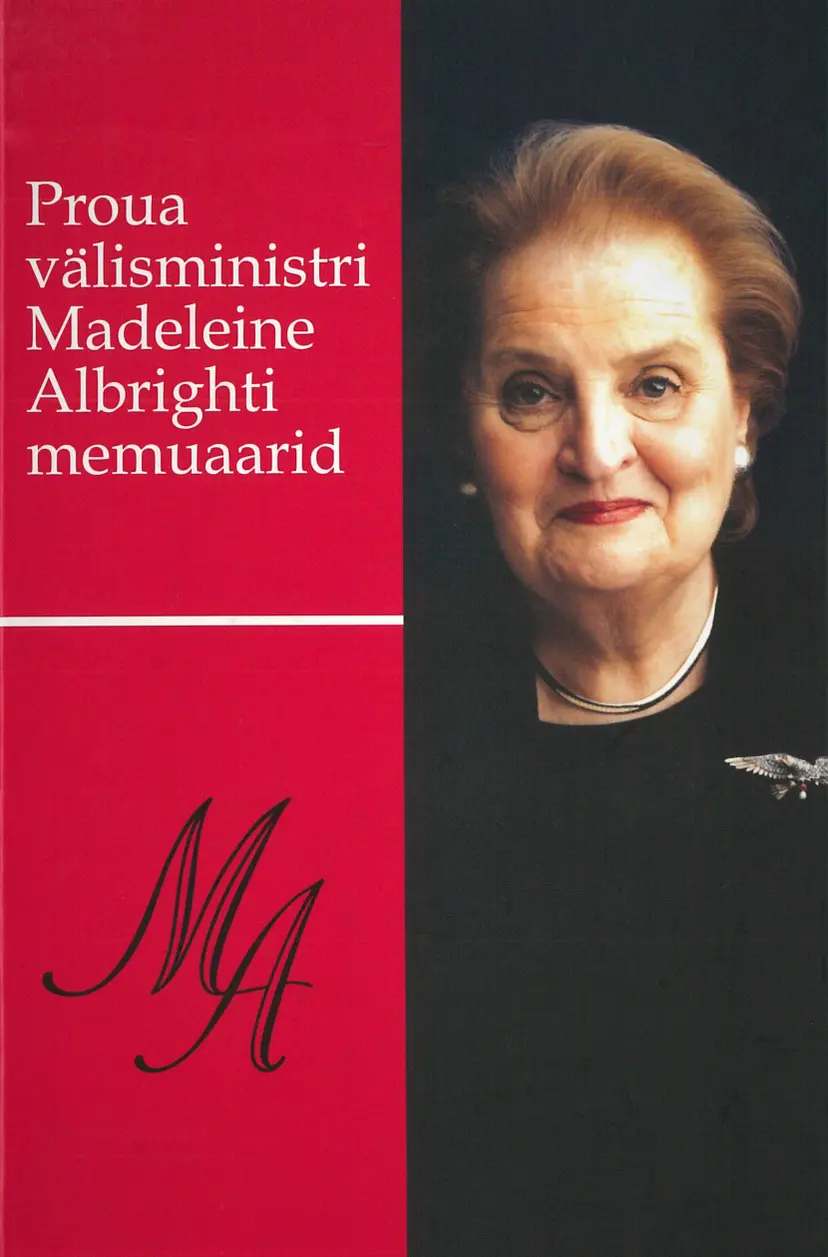 Proua välisministri Madeline Albrighti memuaarid