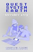 Quest System Earth 3: Rendering