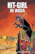 Hit-Girl, Vol. 6: Hit-Girl in India