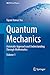 Quantum Mechanics: Axiomatic Approach and Understanding Through Mathematics (UNITEXT for Physics)