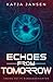Echoes from Tomorrow by Katja Jansen