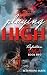 Playing High by Beth Pellino-Dudzic Playing High by Beth Pellino-Dudzic