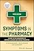 Symptoms in the Pharmacy: A...