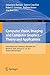 Computer Vision, Imaging and Computer Graphics: Theory and Applications: International Joint Conference, VISIGRAPP 2013, Barcelona, Spain, February 21-24, ... Computer and Information Science Book 458)
