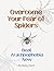 Overcome Your Fear of Spide...