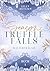 Seasons in Truffle Falls - Winterträume: Small Town Romance mit weihnachtlichem Zauber, großen Gefühlen und zweiten Chancen (German Edition)