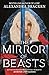 The Mirror of Beasts (Silver in the Bone, #2)