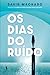 Os Dias do Ruído (Portuguese Edition)