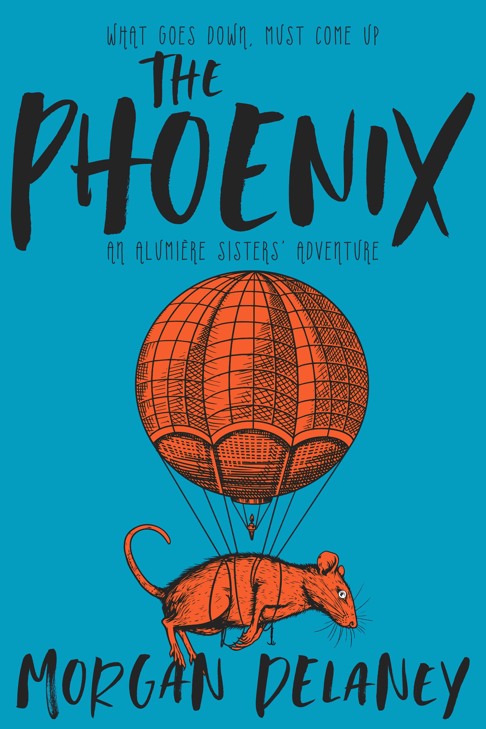 The Phoenix: An Alumière Sisters' Adventure
