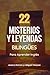 22 Misterios y Leyendas Bil...
