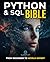 Python and SQL Bible: From Beginner to World Expert: Unleash the full potential of data analysis and manipulation by mastering Python and SQL