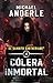 Cólera Inmortal (El Gambito...
