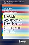 Life Cycle Assessment of Forest Products: Challenges and Solutions (SpringerBriefs in Molecular Science)