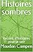 Histoires sombres: Recueil ...