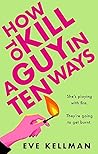 How to Kill a Guy...