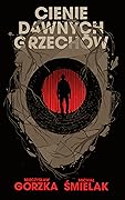 Cienie dawnych grzechów