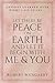 Let There Be Peace On Earth and Let It Begin With Me & You: Lessons Learned Over Eighty-Six Years...