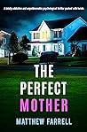The Perfect Mother