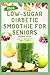 LOW-SUGAR DIABETIC SMOOTHIE...